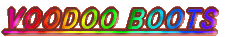 VOODOO BOOTS 