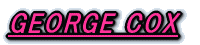 GEORGE COX 